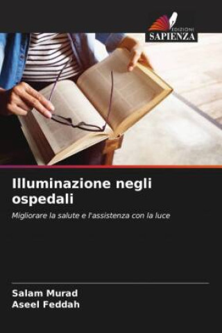 Книга Illuminazione negli ospedali Salam Murad