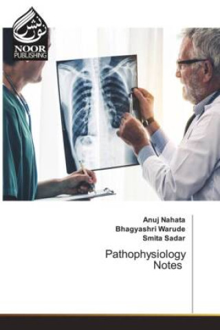 Knjiga Pathophysiology Notes Anuj Nahata