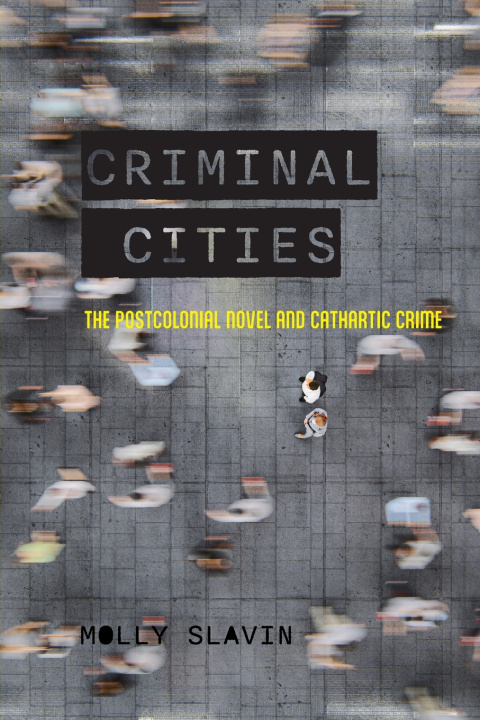 Knjiga CRIMINAL CITIES Molly Slavin