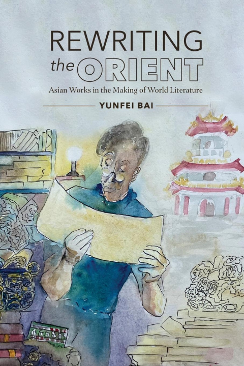 Knjiga REWRITING THE ORIENT Yunfei Bai