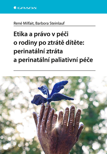 Book Etika a právo v péči o rodiny po ztrátě dítěte René Milfait