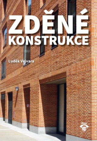 Knjiga Zděné konstrukce Luděk Vejvara