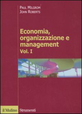 Kniha Economia organizzazione e management Paul Milgrom