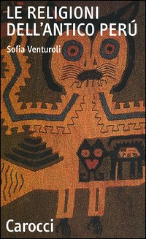 Книга religioni dell'antico Perù Sofia Venturoli