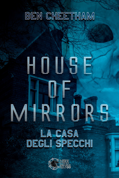 Kniha House of mirrors. La casa degli specchi Ben Cheetham