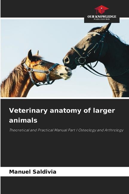 Книга Veterinary anatomy of larger animals Manuel Saldivia