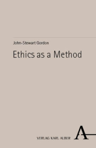 Knjiga Ethics as a Method John-Stewart Gordon