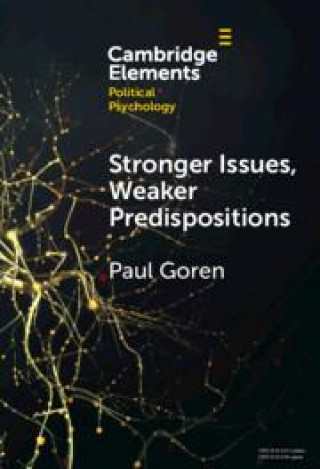 Kniha Stronger Issues, Weaker Predispositions Paul Goren