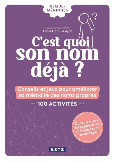 Knjiga C'est quoi son nom déjà ? Annie Cornu-Leyrit