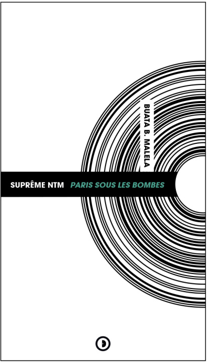 Kniha Suprême NTM : Paris sous les bombes B. MALELA