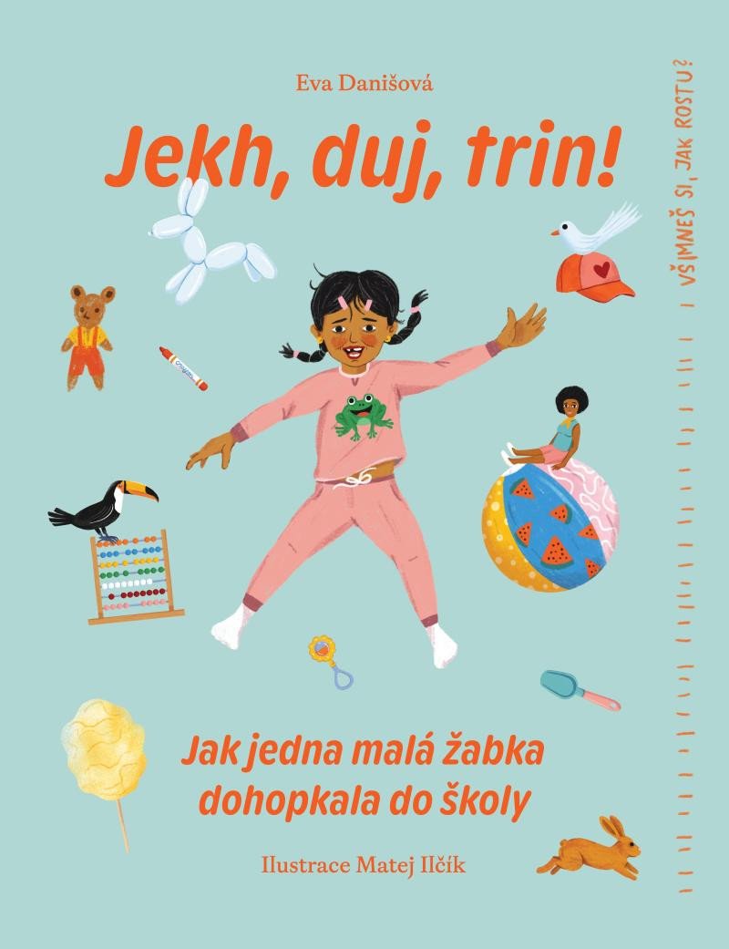 Book Jekh, duj, trin! - Jak jedna malá žabka dohopkala do školy Eva Danišová