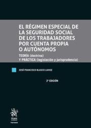 Книга EL REGIMEN ESPECIAL DE LA SEGURIDAD SOCIAL DE LOS TRABAJADOR BLASCO LAHOZ