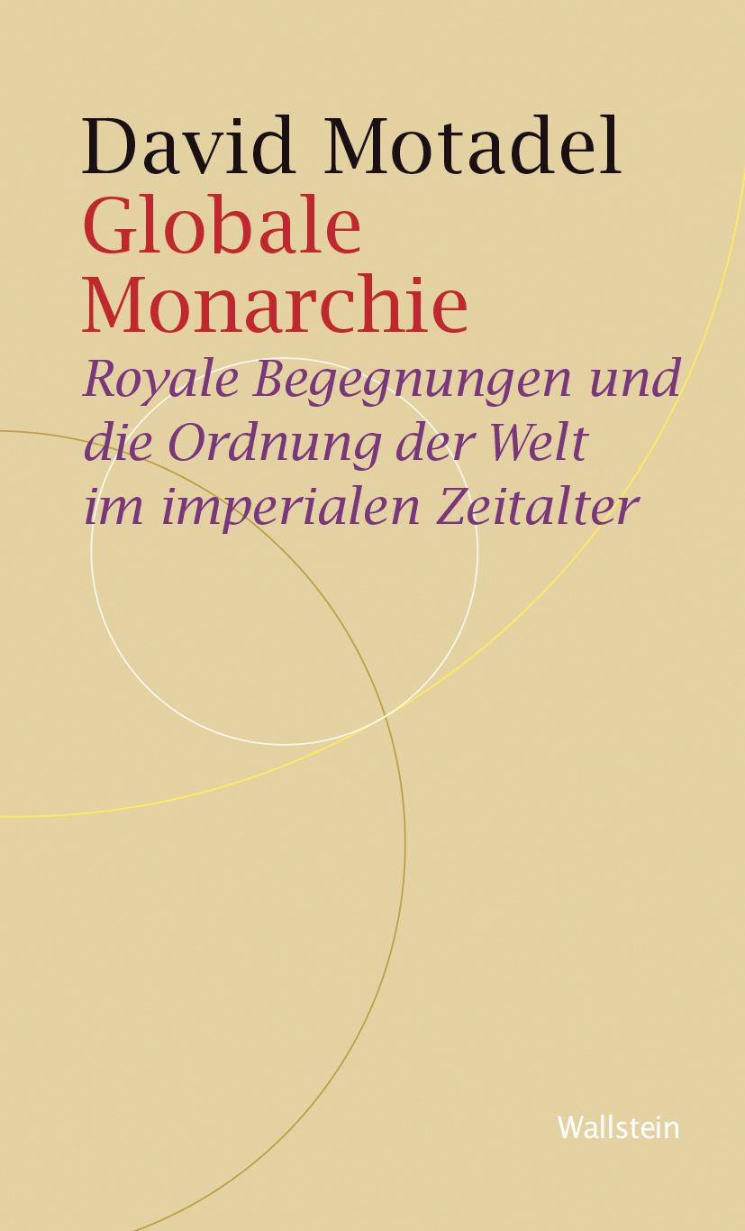 Книга Globale Monarchie David Motadel