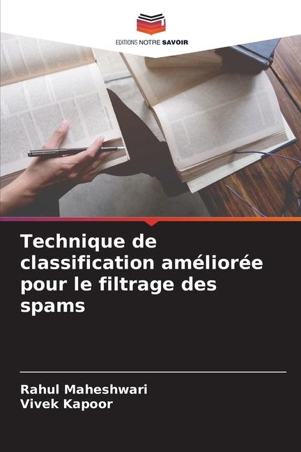 Book Technique de classification améliorée pour le filtrage des spams Rahul Maheshwari