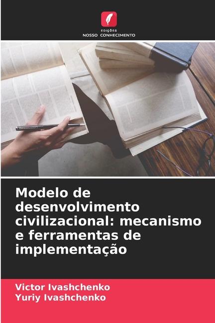 Libro Modelo de desenvolvimento civilizacional: mecanismo e ferramentas de implementação Victor Ivashchenko