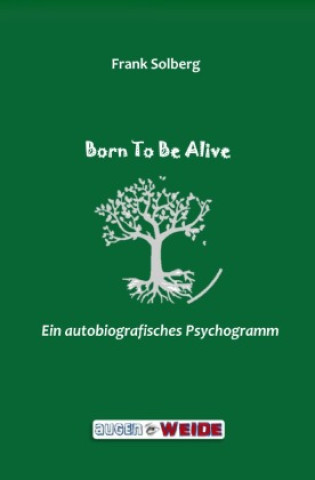 Knjiga Born To Be Alive Frank Solberg