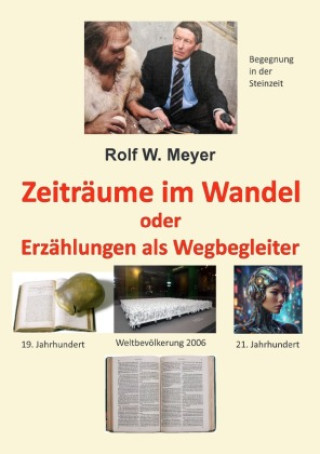 Knjiga Zeiträume im Wandel Rolf W. Meyer