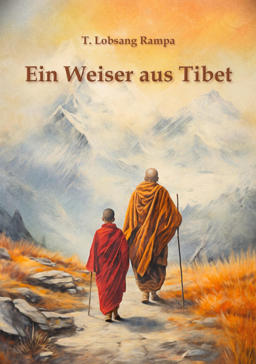 Kniha Ein Weiser aus Tibet T. Lobsang Rampa