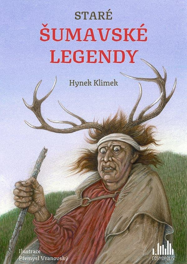 Kniha Staré šumavské legendy Hynek Klimek