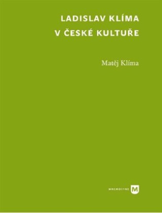 Książka Ladislav Klíma v české kultuře Matěj Klíma