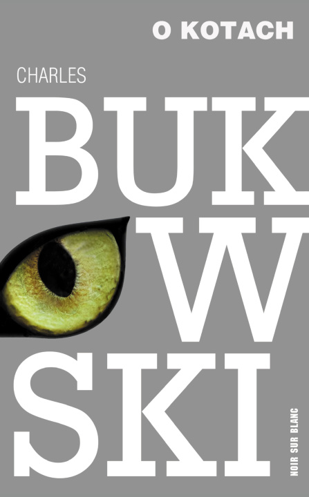 Könyv O kotach Bukowski Charles
