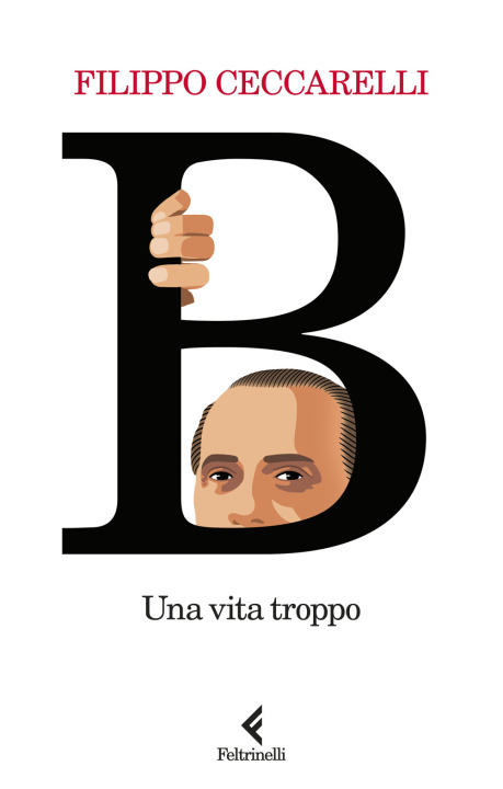 Könyv B. Una vita troppo Filippo Ceccarelli