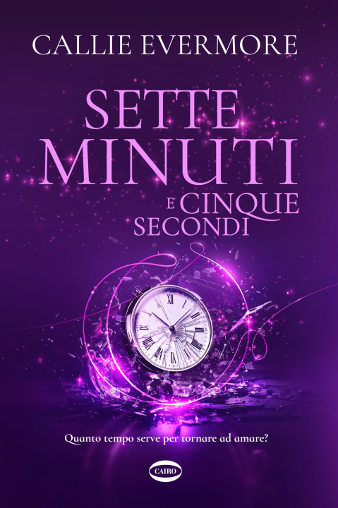 Knjiga Sette minuti e cinque secondi Callie Evermore