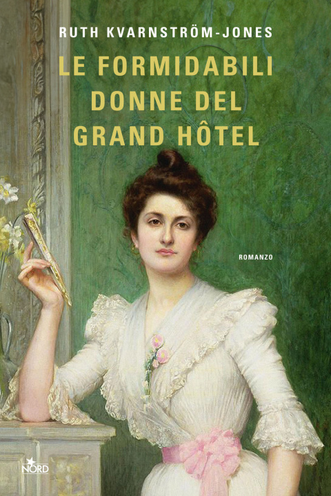 Könyv formidabili donne del Grand Hotel Ruth Kvarnström-Jones