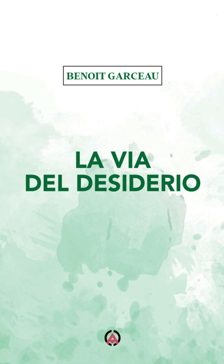 Buch via del desiderio Benoit Garceau