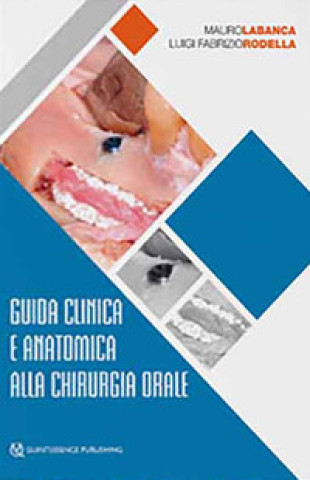 Carte Guida clinica e anatomica alla chirurgia orale Mauro Labanca