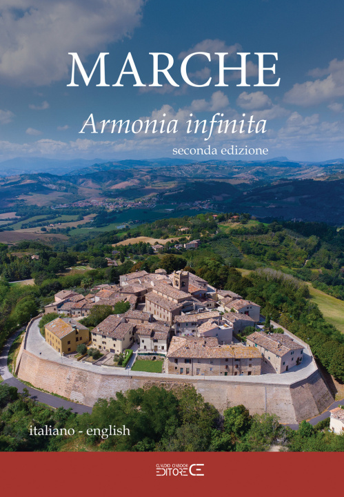 Carte Marche. Armonia infinita. Ediz. italiana e inglese Sara Marinucci