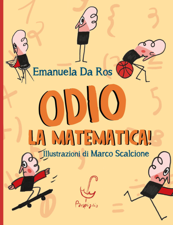 Βιβλίο Odio la matematica! Emanuela Da Ros