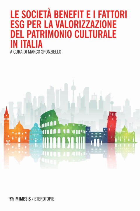 Книга società benefit e i fattori ESG per la valorizzazione del patrimonio culturale in Italia 