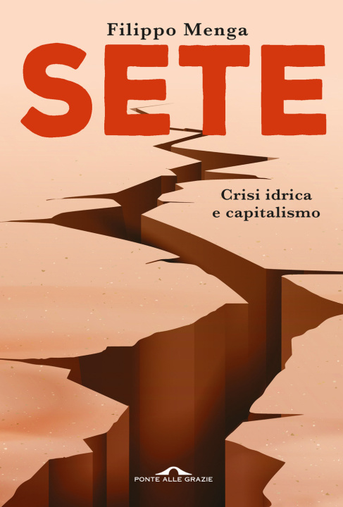 Kniha Sete. Crisi idrica e capitalismo Filippo Menga