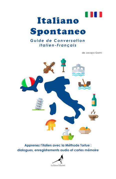 Carte Italiano spontaneo. Guide de conversation Italien-Français Jacopo Gorini