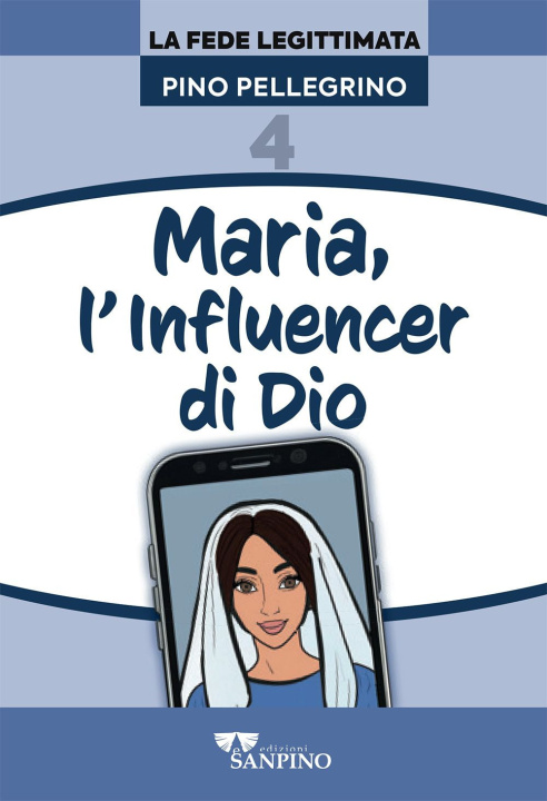 Kniha Maria, l'influencer di Dio Pino Pellegrino