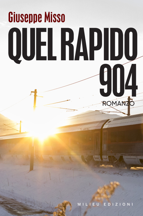Книга Quel Rapido 904 Giuseppe Misso