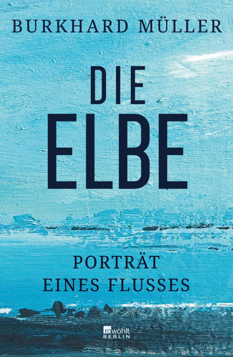 Livre numérique Die Elbe Burkhard Muller