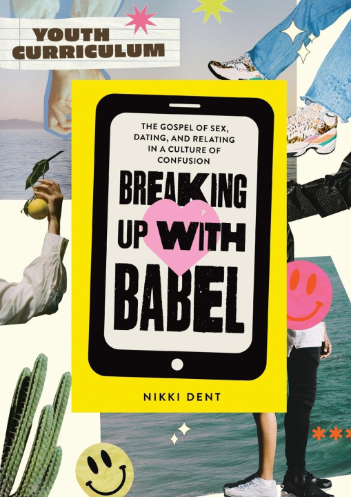 Knjiga Breaking Up With Babel Youth Curriculum Nikki Dent