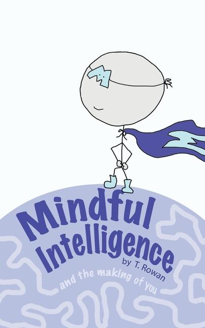 Knjiga Mindful Intelligence Tracy Rowan