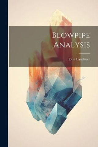 Knjiga Blowpipe Analysis John Landauer