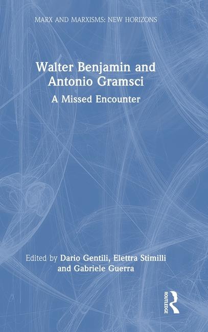 Buch Walter Benjamin and Antonio Gramsci Elettra Stimilli