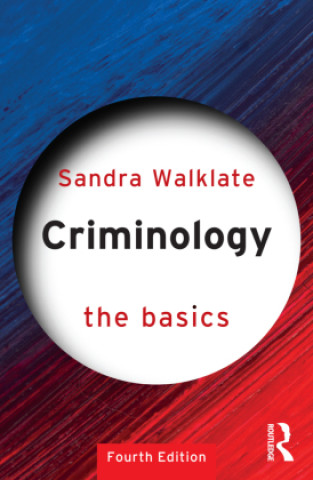 Kniha Criminology: The Basics Walklate