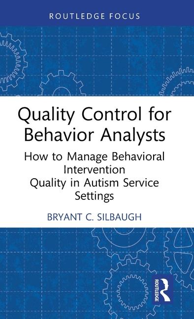 Knjiga Quality Control for Behavior Analysts Bryant C. Silbaugh