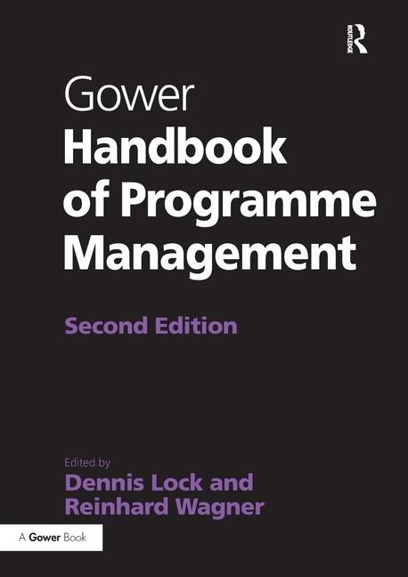 Kniha Gower Handbook of Programme Management Reinhard Wagner