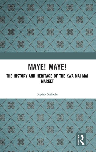 Libro Maye! Maye! Sipho Sithole