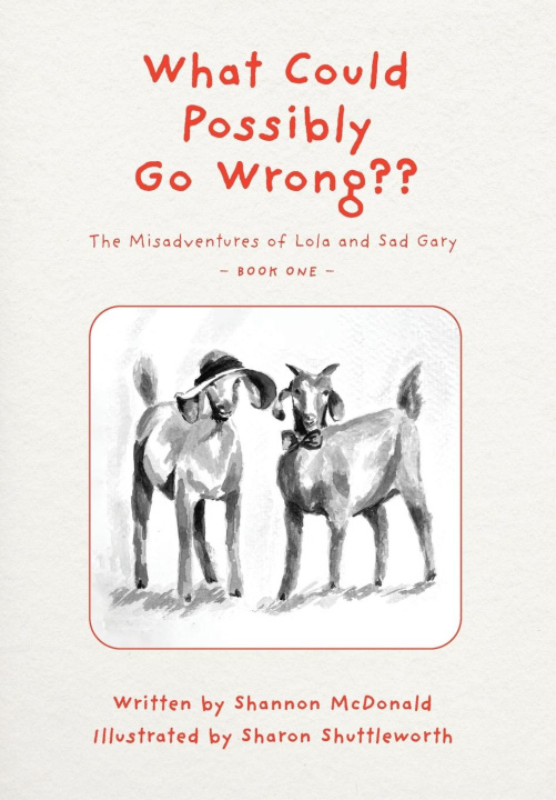 Knjiga What Could Possibly Go Wrong?? Shannon McDonald