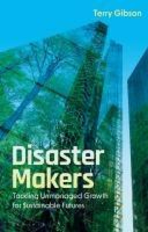 Knjiga Disaster Makers Terry (Independent Researcher) Gibson