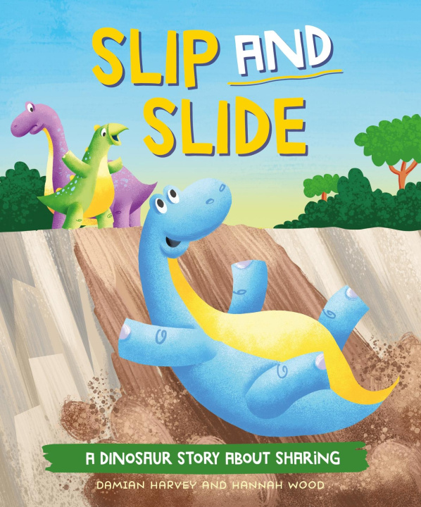 Könyv A Dinosaur Story: Slip and Slide Hannah Wood