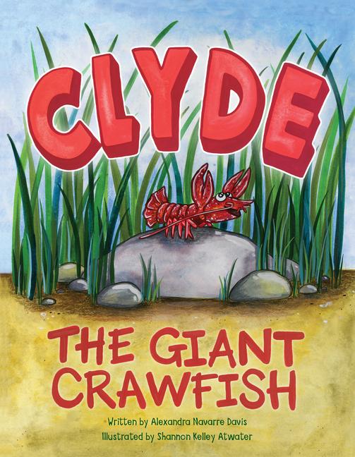 Book Clyde the Giant Crawfish Navarre Davis